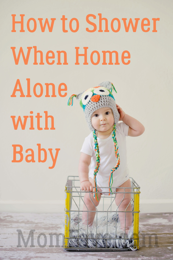 how to shower at home alone with baby mom fave