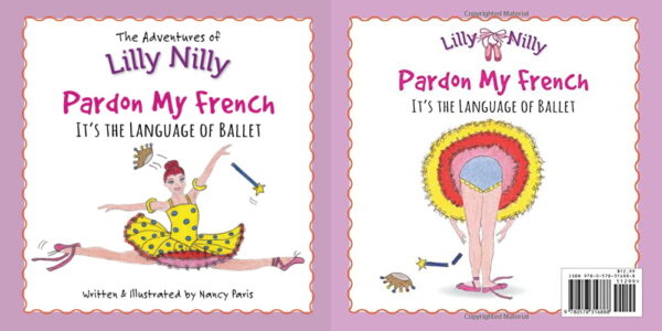 Pardon My French It’s the Language of Ballet The Adventures of Lilly Nilly 2